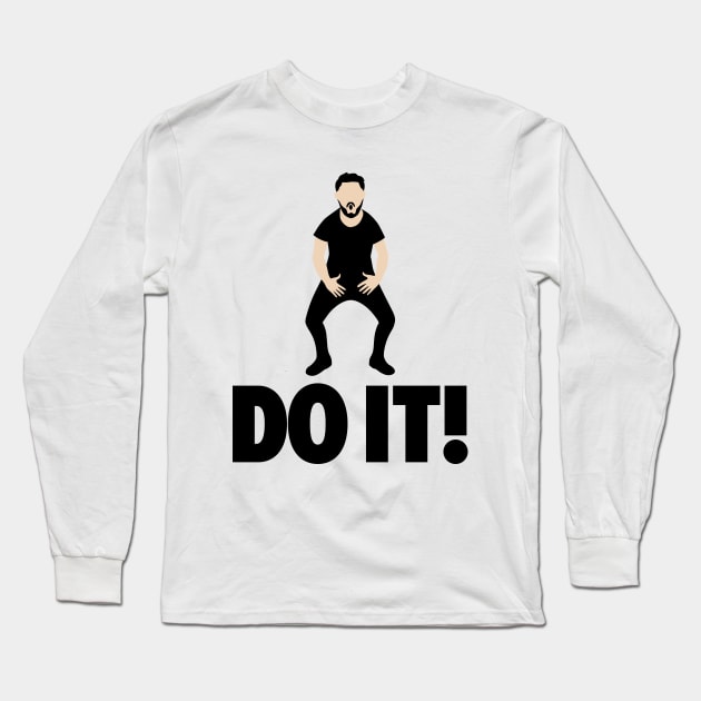 Do It! Long Sleeve T-Shirt by DoodleDojo